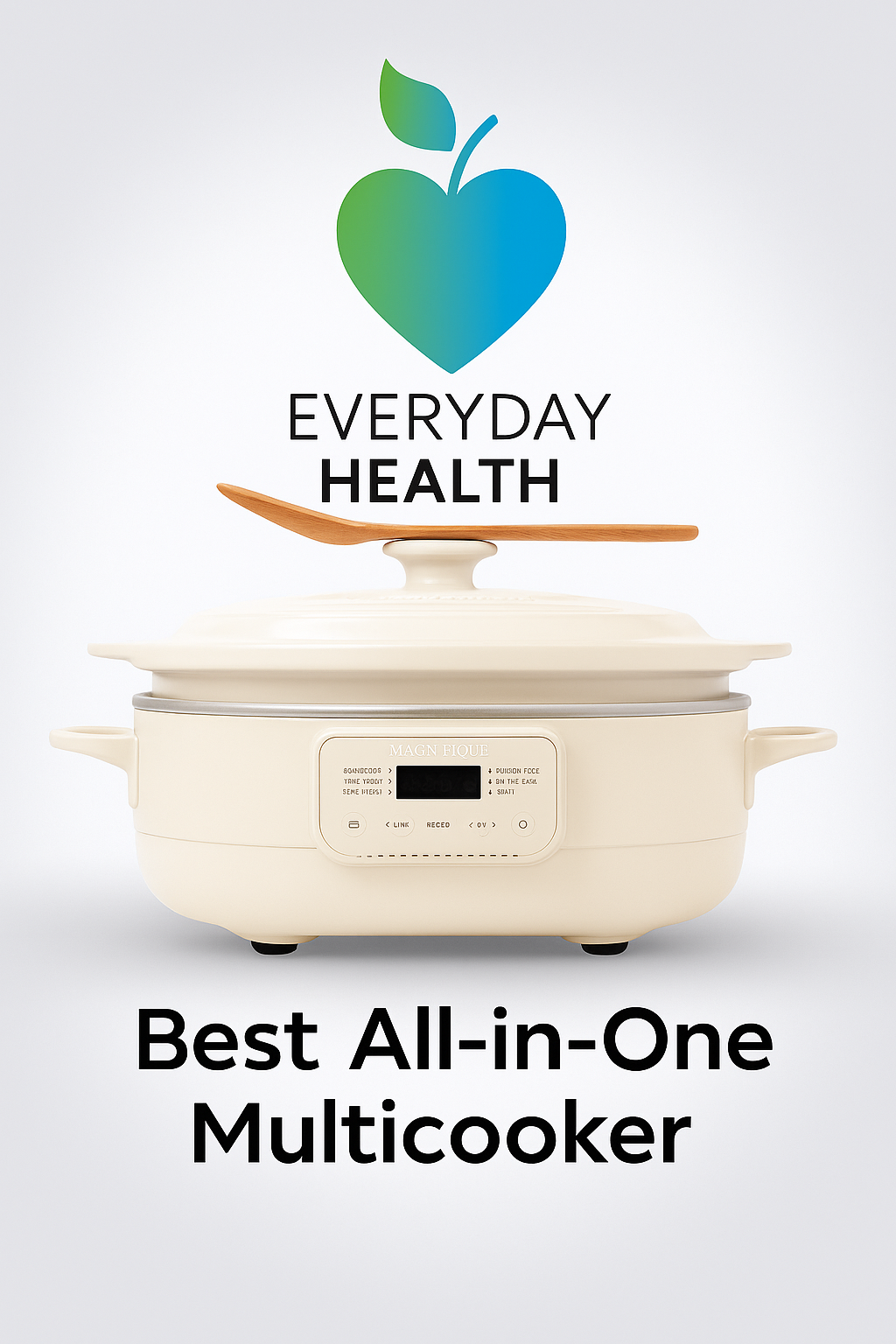 Everyday Health Says: “Best Multicooker We Tested”