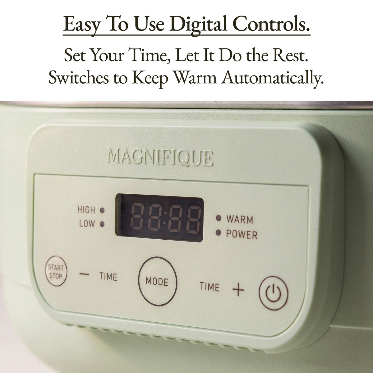 The Slow Cooker easy to use digital controls with timer settings and automatic warm switch.